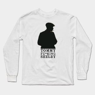 Tommy Fu*king Shelby Long Sleeve T-Shirt